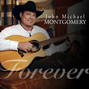 Paroles de Forever John Michael Montgomery