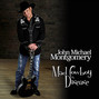 Il testo della Mad cowboy disease John Michael Montgomery