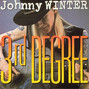 Paroles de Mojo boogie Johnny Winter