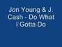 Il testo della Do what i gotta do Jon Young
