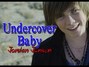 Il testo della Undercover baby Jordan Jansen