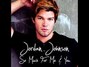 Il testo della So much for me and you Jordan Johnson
