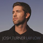 Il testo della Lay low Josh Turner