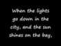 Il testo della When the lights go down in the city Journey