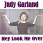 Il testo della Hey look me over Judy Garland
