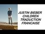 Paroles de Children (traduction) Justin Bieber