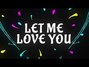 Paroles de Let me love you Justin Bieber