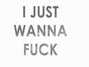 Il testo della I just wanna fuck K. Michelle