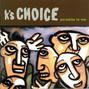 Lyrics of Wait K's Choice