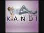 Lyrics of Must be good Kandi