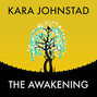 Il testo della The awakening Kara Johnstad