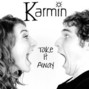 Paroles de Take it away Karmin