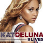 Il testo della 9 lives (intro) Kat Deluna