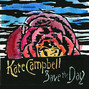 Lyrics of More than one more day Kate Campbell