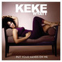 Il testo della Put your hands on me Keke Wyatt