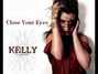 Il testo della Close your eyes Kelly Clarkson