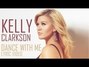 Il testo della Dance with me Kelly Clarkson