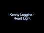 Il testo della Welcome to heartlight Kenny Loggins