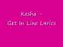 Il testo della Get in line Kesha