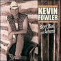 Il testo della Hellbent for a heartache Kevin Fowler