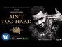 Il testo della Ain't too hard Kevin Gates