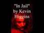 Lyrics of In jail Kevin Higgins