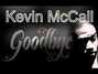 Paroles de Goodbye Kevin Mccall