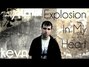 Lyrics of Explosion in my heart Kevn