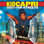 Il testo della Soundtrack to the streets Kid Capri
