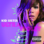 Lyrics of Big n bad Kid Sister