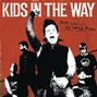 Il testo della Never say die Kids In The Way