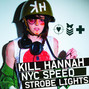 Il testo della New york city speed Kill Hannah