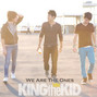 Paroles de We are the ones King The Kid