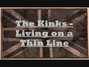 Il testo della Living on a thin line Kinks