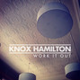 Paroles de Work it out Knox Hamilton