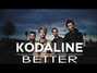 Lyrics of Better Kodaline