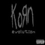 Paroles de Evolution Korn
