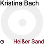 Il testo della Heißer sand Kristina Bach