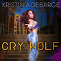 Il testo della Cry wolf Kristinia Debarge