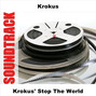 Il testo della Stop the world Krokus