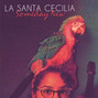 Lyrics of Como dios manda La Santa Cecilia