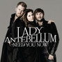 Il testo della When you got a good thing Lady Antebellum