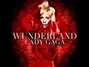 Il testo della Wunderland Lady Gaga