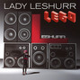 Lyrics of Lego Lady Leshurr