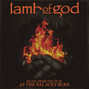 Paroles de Ashes of the wake Lamb Of God