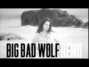 Il testo della Big bad wolf Lana Del Rey