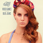 Il testo della Blue jeans Lana Del Rey
