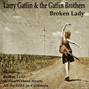 Il testo della Broken lady Larry Gatlin & The Gatlin Brothers