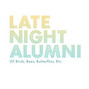 Il testo della It's all the same to me Late Night Alumni