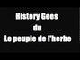 Il testo della History goes Le Peuple De L'herbe